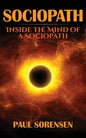 Sociopath: Inside the Mind of a Sociopath - Paperback