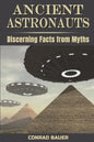 Ancient Astronauts: Discerning Facts from Myths - Paperback