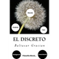 El Discreto (Spanish) Edition - Paperback