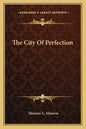 The City of Perfection - Paperback
