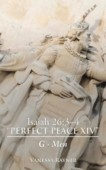 Isaiah 26: 3-4 "Perfect Peace Xiv" G-Men - Paperback