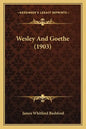 Wesley And Goethe (1903) - Paperback