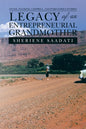 Legacy of an Entrepreneurial Grandmother: Stone, Hankins, Campbell, and Ford Family Stories - Paperback