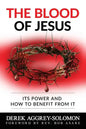 The Blood of Jesus: Its Power and how to benefit from it - Paperback