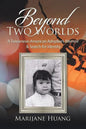Beyond Two Worlds: A Taiwanese-American Adoptee's Memoir & Search for Identity - Paperback