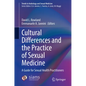 Cultural Differences and the Practice of Sexual Medicine: A Guide for Sexual Health Practitioners - Hardcover