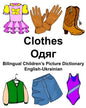 English-Ukrainian Clothes Bilingual Children's Picture Dictionary - Paperback