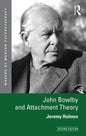John Bowlby and Attachment Theory - Paperback