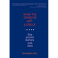 When the Personal Was Political: Five Women Doctors Look Back - Paperback