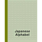 Japanese Alphabet: Hiragana Katakana Genkouyoushi & Kanji Practice Workbook - Green - Paperback