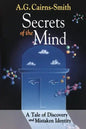 Secrets of the Mind: A Tale of Discovery and Mistaken Identity - Paperback