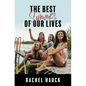 The Best Summer of Our Lives - Library Binding