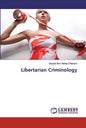 Libertarian Criminology - Paperback