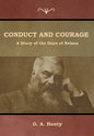 Conduct and Courage: A Story of the Days of Nelson - Hardcover