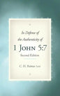 In Defense of the Authenticity of 1 John 5: 7 - Paperback