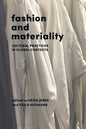 Fashion and Materiality: Cultural Practices in Global Contexts - Paperback