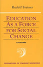Education as a Force for Social Change: (Cw 296, 192, 330/331) - Paperback