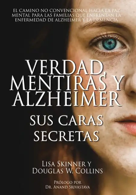 Verdad, Mentiras y Alzheimer - Hardcover