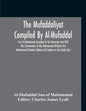 The Mufaddaliyat Compiled By Al-Mufaddal Son Of Muhammad According To The Recension And With The Commentary Of Abu Muhammad Al-Qasim Ibn Muhammad Al-A - Paperback