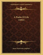 A Psalm Of Life (1892) - Paperback