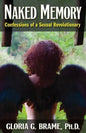 Naked Memory: Confessions of a Sexual Revolutionary - Paperback