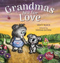 Grandmas Are for Love - Hardcover