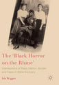 The 'Black Horror on the Rhine': Intersections of Race, Nation, Gender and Class in 1920s Germany - Paperback