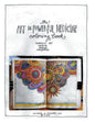The Art is Powerful Medicine Coloring Book: Therapeutic Art; creating, healing, manifesting - Paperback
