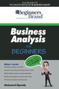 Business Analysis For Beginners: Jump-Start your BA Career in Four Weeks - Paperback
