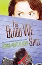 The Blood We Spill: Suspense with a Dash of Humor - Paperback