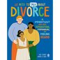 We Need to Talk about Divorce: An Important Book about Separation, Stepfamilies, and Feeling Heard - Paperback