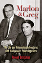 Marlon & Greg: My Life and Filmmaking Adventures with Hollywood's Polar Opposites - Paperback