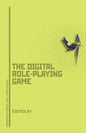 Dungeons, Dragons, and Digital Denizens: The Digital Role-Playing Game - Paperback