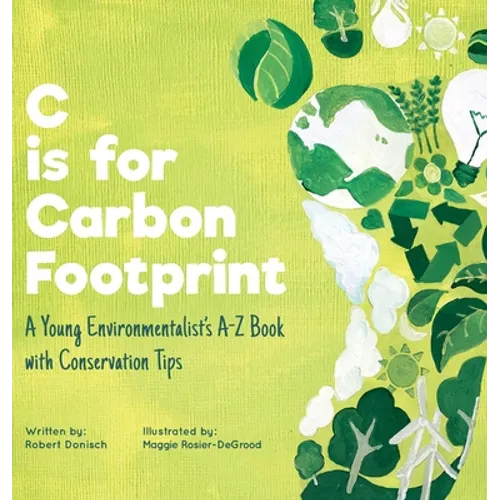 C is for Carbon Footprint - Hardcover