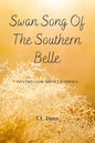 Swan Song of the Southern Belle: Postbellum Short Stories - Paperback