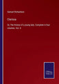Clarissa: Or, The History of a young lady. Complete in four volumes. Vol. 4 - Paperback