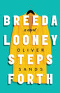 Breeda Looney Steps Forth - Paperback