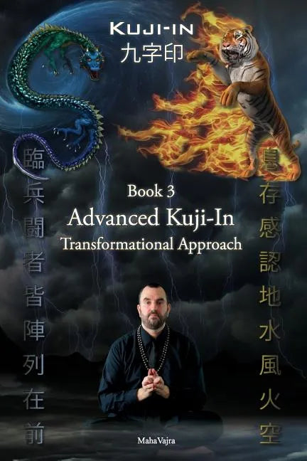 Kuji-In 3: Advanced Kuji-In: Transformational Approach - Paperback