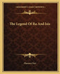 The Legend Of Ra And Isis - Paperback