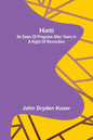 Haiti: Its dawn of progress after years in a night of revolution - Paperback