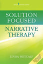 Solution Focused Narrative Therapy - Paperback