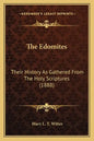 The Edomites: Their History As Gathered From The Holy Scriptures (1888) - Paperback