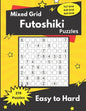 Mixed Grid Futoshiki Puzzles: Futoshiki logic puzzles for adults - Paperback