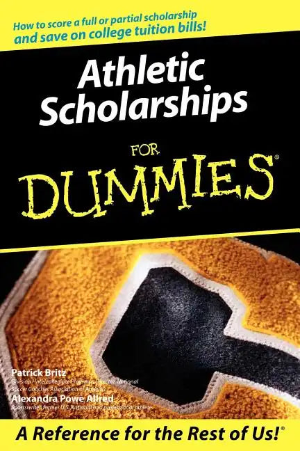 Athletic Scholarships for Dummies - Paperback