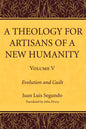 A Theology for Artisans of a New Humanity, Volume 5 - Paperback