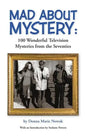 Mad About Mystery: 100 Wonderful Television Mysteries from the Seventies (hardback) - Hardcover