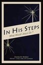 In His Steps: An Annotated Study Edition - Paperback