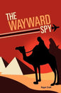 The Wayward Spy - Paperback
