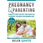 Pregnancy & Parenting: A Complete guide for first time parents on pregnancy, childbirth and newborn care. 2 Books in 1. - Paperback