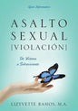 Asalto Sexual [Violacion]: De Víctima a Sobreviviente - Paperback